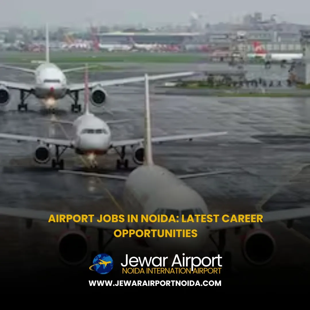 Airport Jobs in Noida: Latest Career Opportunities